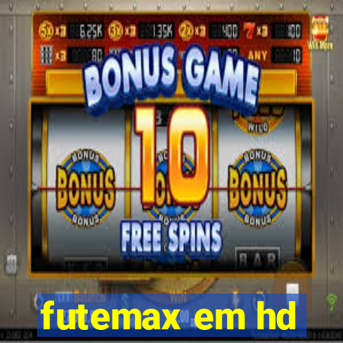 futemax em hd